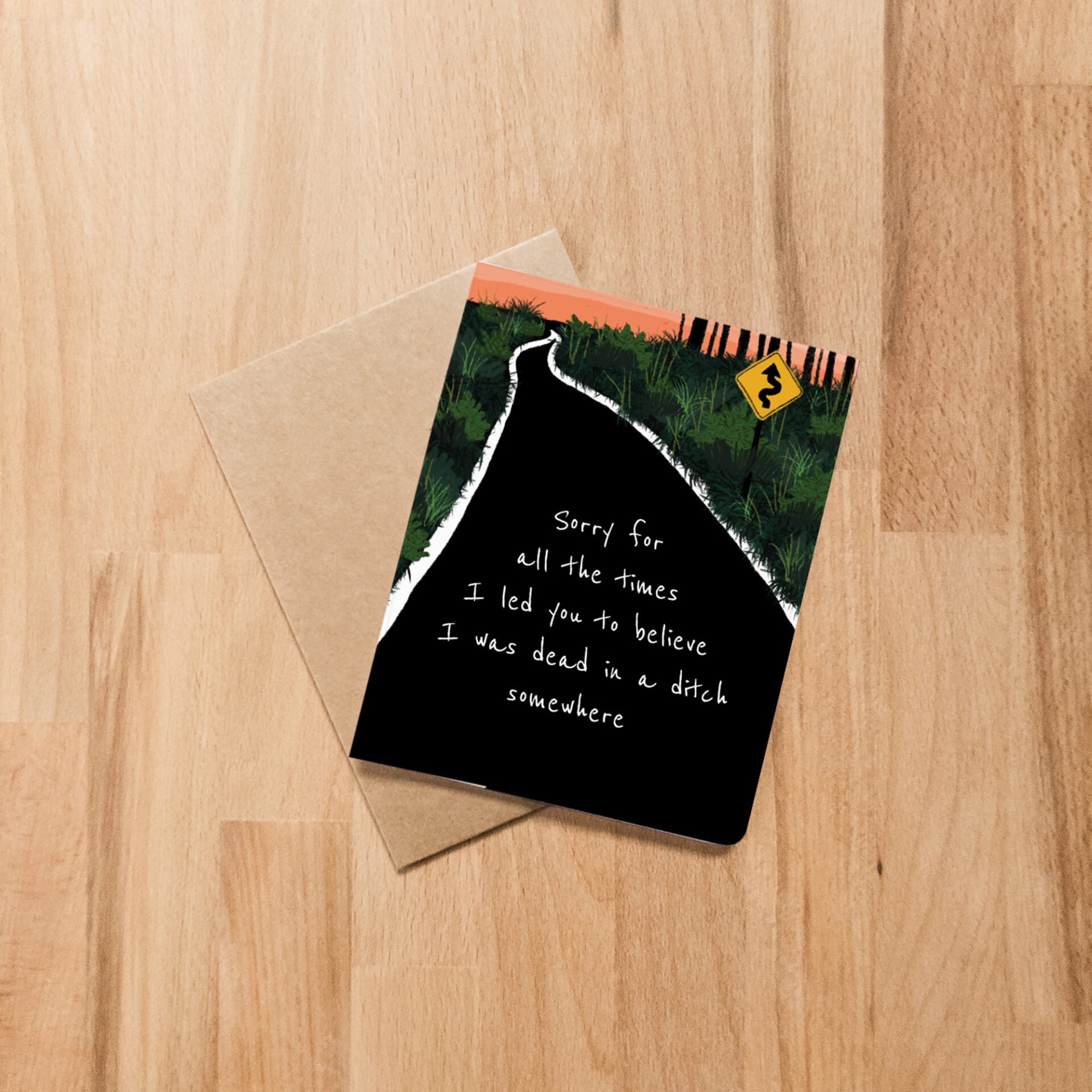 Sorry I'm in a Ditch Greeting Card